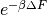 e^{- \beta \Delta F}