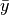 \bar{y}